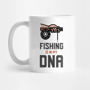 Fishing Is In My DNA Mug